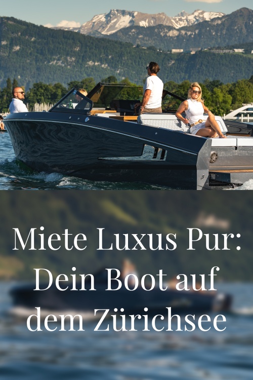 Miete Luxus Pur: Dein Boot auf dem Zürichsee